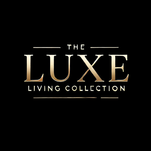 The Luxe Living Collection